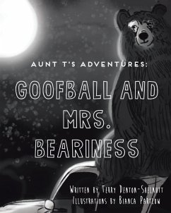 Cover Aunt T's Adventures: Goofball and Mrs. Beariness (eBook, ePUB)