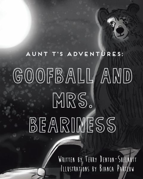 Aunt T's Adventures: Goofball and Mrs. Beariness (eBook, ePUB)