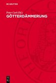 Götterdämmerung (eBook, PDF) Götterdämmerung (eBook, PDF)