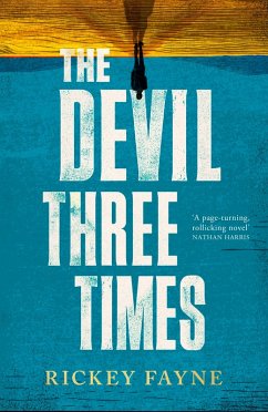 The Devil Three Times (eBook, ePUB) - Fayne, Rickey The Devil Three Times (eBook, ePUB) - Fayne, Rickey