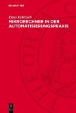 Mikrorechner in der Automatisierungspraxis (eBook, PDF) Mikrorechner in der Automatisierungspraxis (eBook, PDF)