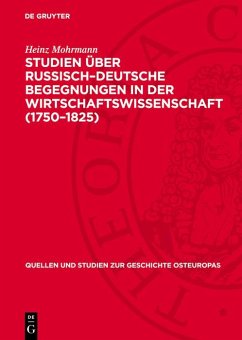 Cover Studien über Russisch-Deutsche Begegnungen in der Wirtschaftswissenschaft (1750-1825) (eBook, PDF)