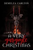A Very Gargoyle Christmas (Heart of Ice, #4) (eBook, ePUB) A Very Gargoyle Christmas (Heart of Ice, #4) (eBook, ePUB)