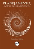 Planejamento, capital e emancipação humana (eBook, ePUB) Planejamento, capital e emancipação humana (eBook, ePUB)