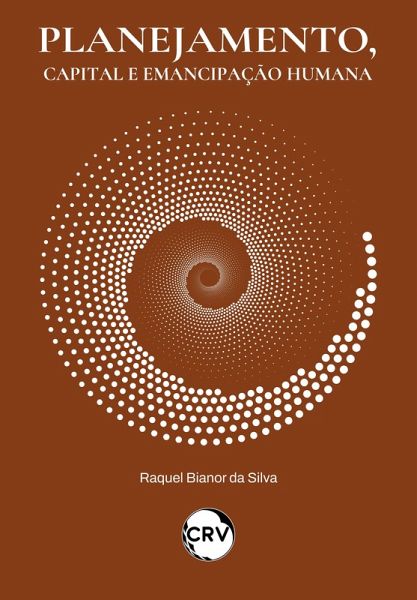 Planejamento, capital e emancipação humana (eBook, ePUB)