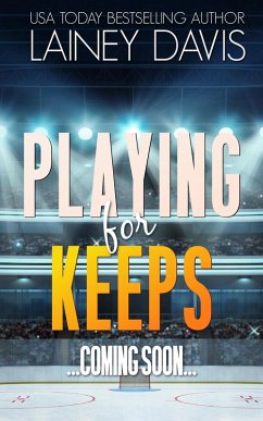 Playing for Keeps (eBook, ePUB) - Davis, Lainey