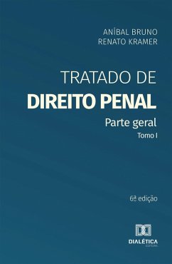 Tratado de Direito Penal (eBook, ePUB) - Kramer, Renato; Bruno, Aníbal