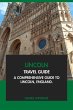 Lincoln Travel Guide: A Comprehensive... - Bild 1