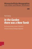 In the Garden there was a New Tomb (eBook, PDF)