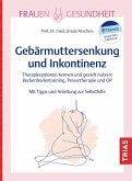 Frauengesundheit: Gebärmuttersenkung und Inkontinenz (eBook, ePUB)
