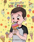 One Scoop of Ice Cream (eBook, ePUB) One Scoop of Ice Cream (eBook, ePUB)