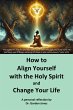 How to Align Yourself with the Holy... - Bild 1