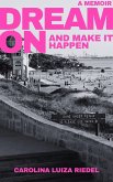 Dream On: and make it happen (eBook, ePUB) Dream On: and make it happen (eBook, ePUB)