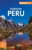Fodor's Essential Peru (eBook, ePUB) Fodor's Essential Peru (eBook, ePUB)