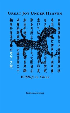 Cover Great Joy Under Heaven: Wildlife in China (eBook, ePUB)