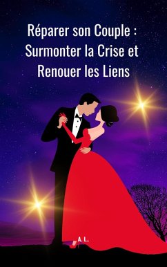 Cover Réparer son Couple : Surmonter la Crise et Renouer les Liens (eBook, ePUB)