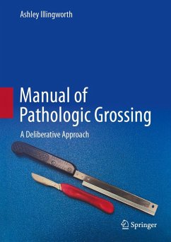 Manual of Pathologic Grossing (eBook, PDF) Cover Manual of Pathologic Grossing (eBook, PDF)