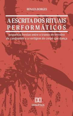 Cover A escrita dos rituais performáticos (eBook, ePUB)