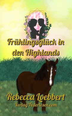 Cover Frühlingsglück in den Highlands (eBook, ePUB)