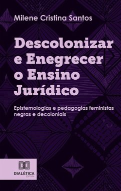 Descolonizar e Enegrecer o Ensino Jurídico (eBook, ePUB) Cover Descolonizar e Enegrecer o Ensino Jurídico (eBook, ePUB)