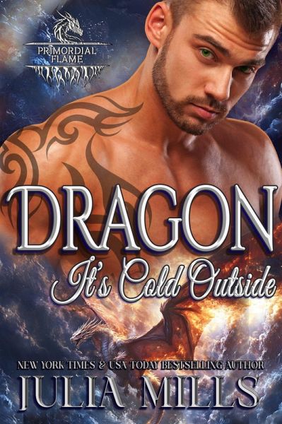 Dragon. It's Cold Outside (Dragon Guard Series, #41) (eBook, ePUB) Dragon. It's Cold Outside (Dragon Guard Series, #41) (eBook, ePUB)