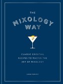The Mixology Way (eBook, ePUB)