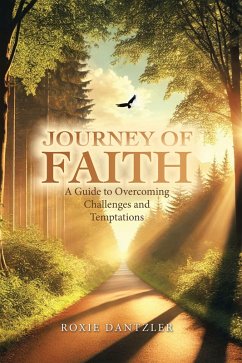 Journey of Faith (eBook, ePUB) - Dantzler, Roxie