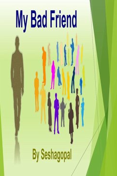 My Bad Friend (eBook, ePUB) - Seshagopal, Pg