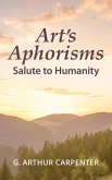 Art's Aphorisms: Salute to Humanity (eBook, ePUB)