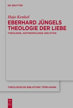 Cover Eberhard Jüngels Theologie der Liebe (eBook, PDF)