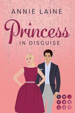 Cover Princess in Disguise (Royally in Love 1) (eBook, ePUB)