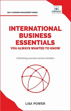 Cover International Business Essentials You Always Wanted to Know (Self Learning Management) (eBook, ePUB)