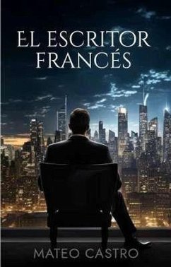 El Escritor Francés (eBook, ePUB) - Mateocastro_47