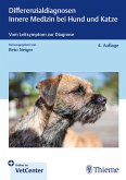 Differenzialdiagnosen Innere Medizin bei Hund und Katze (eBook, ePUB)