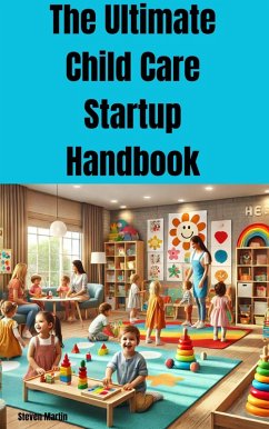 Cover The Ultimate Child Care Startup Handbook (eBook, ePUB)