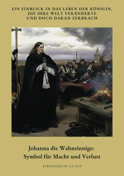 Cover Johanna die Wahnsinnige: Symbol für Macht und Verlust (eBook, ePUB)