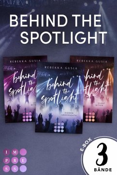 Cover Behind the Spotlight: Die knisternde Boyband-Trilogie in einer E-Box! (eBook, ePUB)