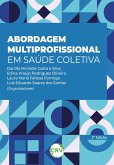 Abordagem multiprofissional em saúde coletiva - 2ª Edição (eBook, ePUB) Abordagem multiprofissional em saúde coletiva - 2ª Edição (eBook, ePUB)