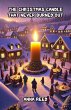 The Christmas Candle That Never Burned... - Bild 1