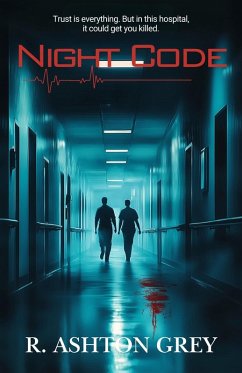 Cover Night Code (Night Shift Nightmare: A Five-Book Medical Thriller Series, #1) (eBook, ePUB)
