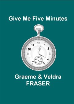 Give Me Five Minutes (eBook, ePUB) - Fraser, Graeme; Fraser, Veldra