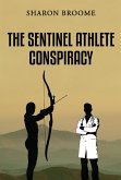 The Sentinel Athlete Conspiracy (eBook, ePUB)