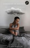 Ansiedad en soledad: Cómo encontrar paz interior sin depender de otros (eBook, ePUB) Ansiedad en soledad: Cómo encontrar paz interior sin depender de otros (eBook, ePUB)