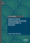 Evidence-Based Policymaking and Public Administration in Denmark (eBook, PDF)