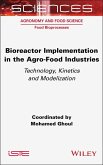 Bioreactor Implementation in the Agro-Food Industries (eBook, ePUB)