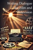 Writing Dialogue for Film and Television (eBook, ePUB) Writing Dialogue for Film and Television (eBook, ePUB)