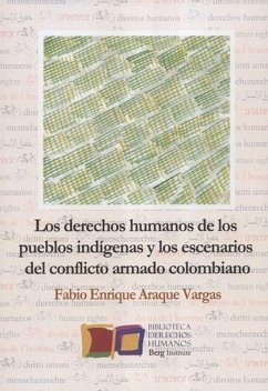 Cover Los derechos humanos de los pueblos indígenas y los escenarios del conflicto armado colombiano (eBook, PDF)