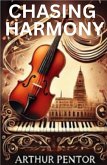 Chasing Harmony (eBook, ePUB) Chasing Harmony (eBook, ePUB)