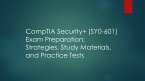 CompTIA Security+ (SY0-601) Exam Preparation: Strategies, Study Materials, and Practice Tests (eBook, ePUB)