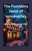 The Pumpkin Heist of Spooksville (eBook, ePUB)